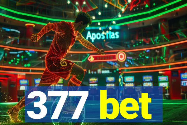 377 bet